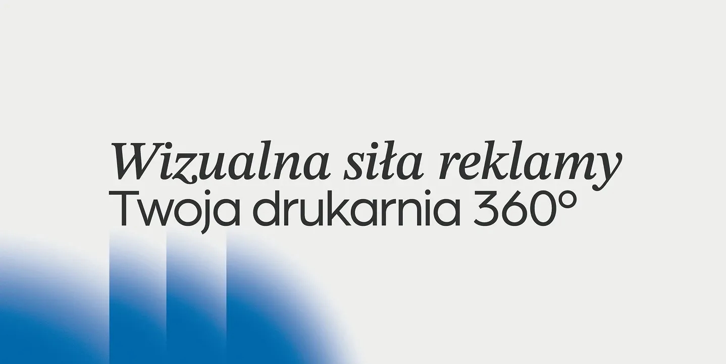 Hasło reklamowe Wizualna siła reklamy Twoja drukarnia 360 stopni marki Hermes Group na jasnym tle z niebieskim akcentem.